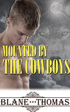 Mounted By The Cowboys (Kindle Edition)