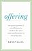 Offering: The Gentle Power ...