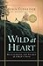 Wild at Heart: Discovering ...