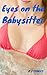 Eyes on the Babysitter