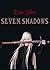 Seven Shadows