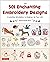 501 Enchanting Embroidery D...