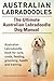 Australian Labradoodles. The Ultimate Australian Labradoodle Dog Manual. Australian Labradoodle book for care, costs, feeding, grooming, health and training.