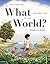 What in the World?: Numbers in Nature