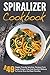 Spiralizer Cookbook by David Richards