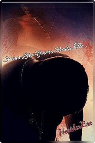 Seems Like You're Ready, Too... (Kindle Edition)