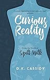 Curious Reality by D.K. Cassidy