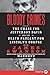 Bloody Crimes: The Chase for Jefferson Davis and the Death Pageant for Lincoln's Corpse
