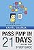 Pass PMP in 21 Days - Study Guide: Step by Step Study Guide