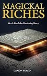 Magickal Riches: ...