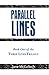 Parallel Lines: Book One of...