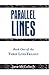 Parallel Lines: Book One of the Three Lives Trilogy