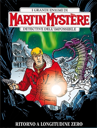 Martin Mystère n. 331: Ritorno a longitudine zero (Mass Market Paperback)