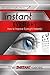 Instant Eyesight - How to Improve Eyesight Instantly!