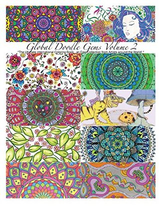 "Global Doodle Gems" Volume 2: "The Ultimate Coloring Book...an Epic Collection from Artists around the World! " (Paperback)