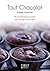 Tout chocolat (Le petit livre)