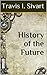 History of the Future