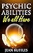 Psychic Abilities: We All Have