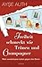 Freiheit schmeckt wie Tränen und Champagner: Mein wunderbares Leben gegen den Strom (German Edition)