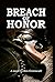 Breach of Honor: Revenge Is...