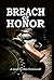 Breach of Honor: Revenge Is A Deadly Game