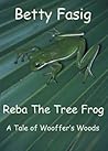 Reba The Tree Frog by Betty Fasig