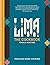 Lima: The Cookbook