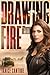 Drawing Fire by Janice Cantore