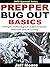 Prepper Bug Out Basics: Fin...