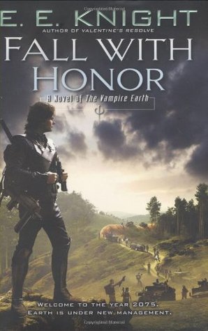 Fall with Honor (Vampire Earth #7)
