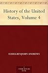 History of the United States, Volume 4 History of the United States, Volume 4