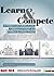 Learn & Compete A Primer fo...