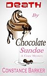 Death by Chocolate Sundae by Constance Barker