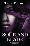 Soul and Blade by Tara Brown