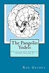 The Pangolin Yodels (The Collected Chimping Dandy Book 2)