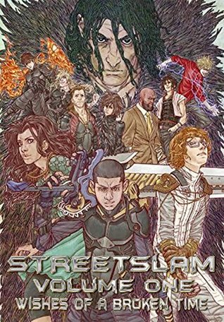 StreetSlam: Wishes of A Broken Time (StreetlSlam Book 1)