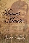 Mama's House: Civil War Romance Book 2 Mama's House: Civil War Romance Book 2