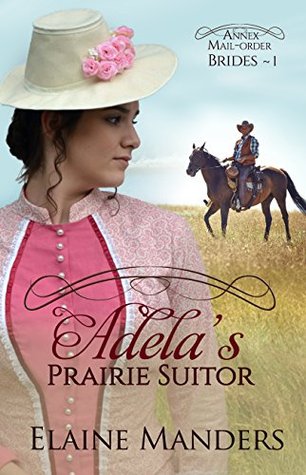Adela's Prairie Suitor (Annex Mail-Order Brides #1)