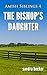 The Bishop's Daughter by Sandra  Becker