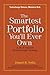 The Smartest Portfolio You'...