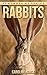 Rabbit: Amazing Photos & Fun Facts Book About Rabbits For Kids (Remember Me Series)