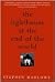 The Lighthouse at the End of the World: A Novel