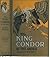 The King Condor of the Andes