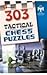 303 Tactical Chess Puzzles Fred Wilsen by Fred Wilson