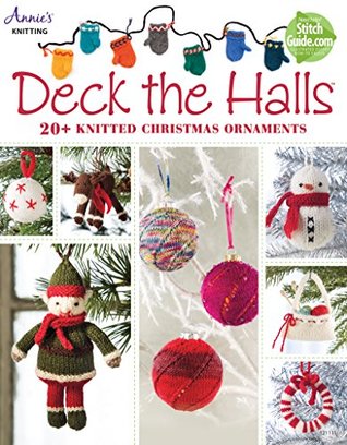 Deck the Halls: 20+ Knitted Christmas Ornaments (Kindle Edition)