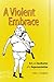 A Violent Embrace: Art and Aesthetics after Representation (Interfaces: Studies in Visual Culture)