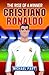 Cristiano Ronaldo: The Rise of a Winner