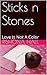 Sticks n Stones: Love Is Not A Color