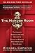 The Murder Room: The Heirs of Sherlock Holmes Gather to Solve the World's Most Perplexing Cold Cases