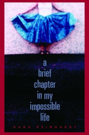 A Brief Chapter in My Impossible Life (Hardcover)